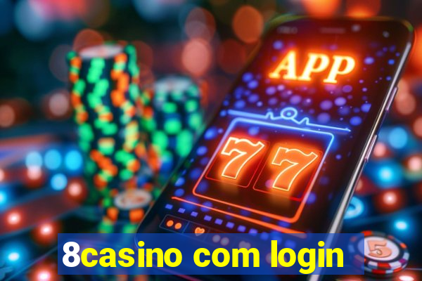 8casino com login